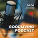 GoodLiving Podcast