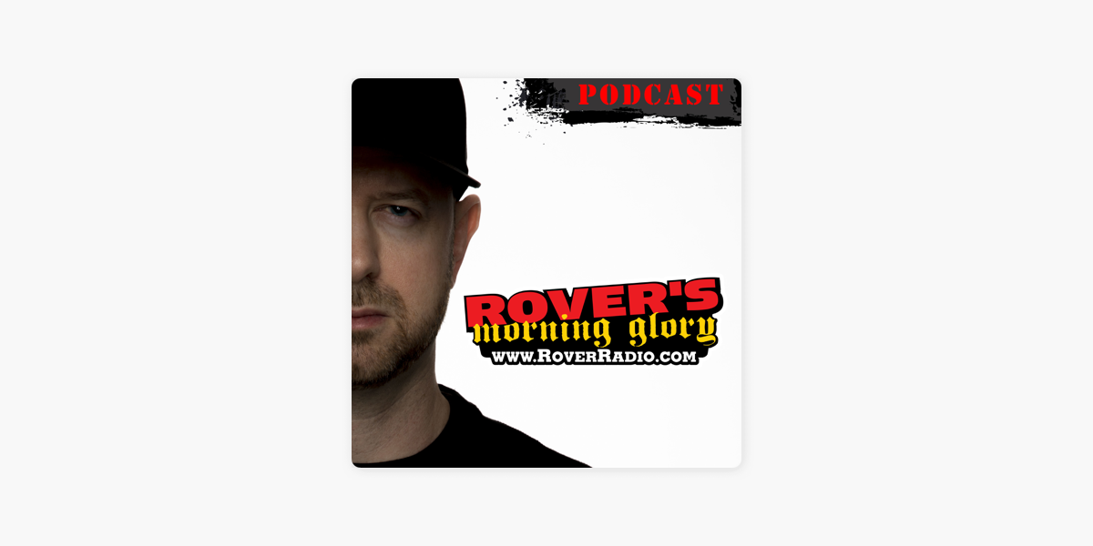 ‎Rover's Morning Glory on Apple Podcasts