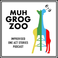 Muh Grog Zoo - Improvised One-Act Stories podcast