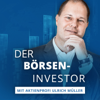 Der Börseninvestor - Aktien, Börse & Geldanlage mit Ulrich Müller - Ulrich Müller