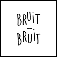 Bruit Bruit podcast