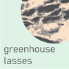 Greenhouse Lasses artwork
