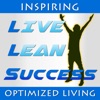 Live Lean Success Podcast - Tips & Strategies To Win in Life Through Optimized Living artwork