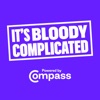 It's Bloody Complicated - A Compass Podcast artwork