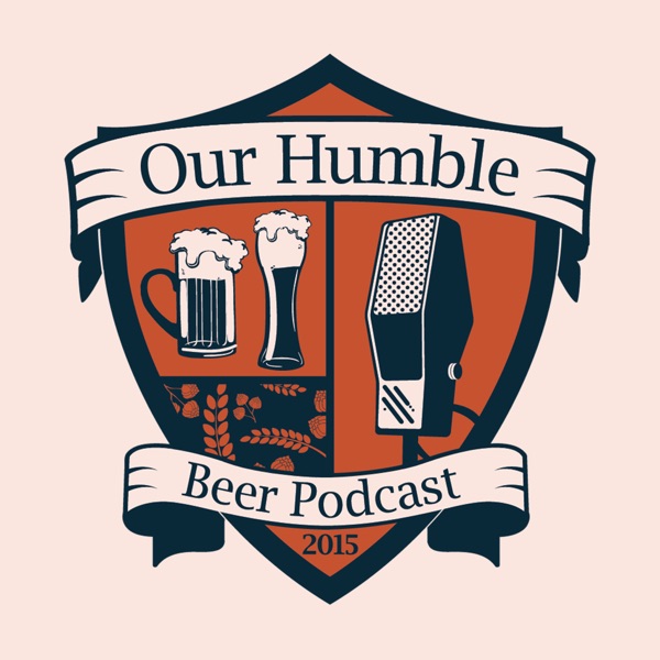 Our Humble Beer Podcast podcast show image