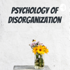 Psychology of Disorganization - Gary Chapman