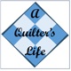 A Quilter's Life