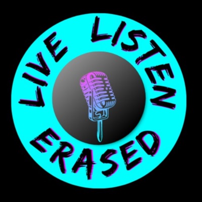 Live Listen Erased:Live Listen Erased