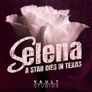 VAULT Studios presents "Selena: A Star Dies in Texas"