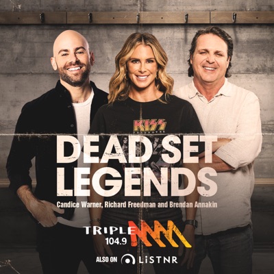 The Dead Set Legends Sydney Catch Up - Triple M Sydney:Triple M