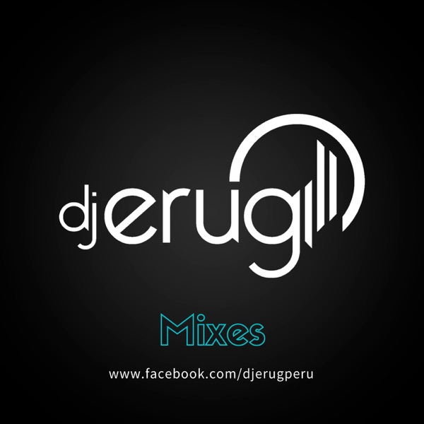 DJ Erug - Mixes 2020