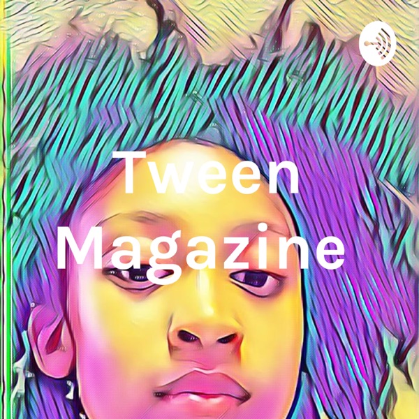 Tween Magazine