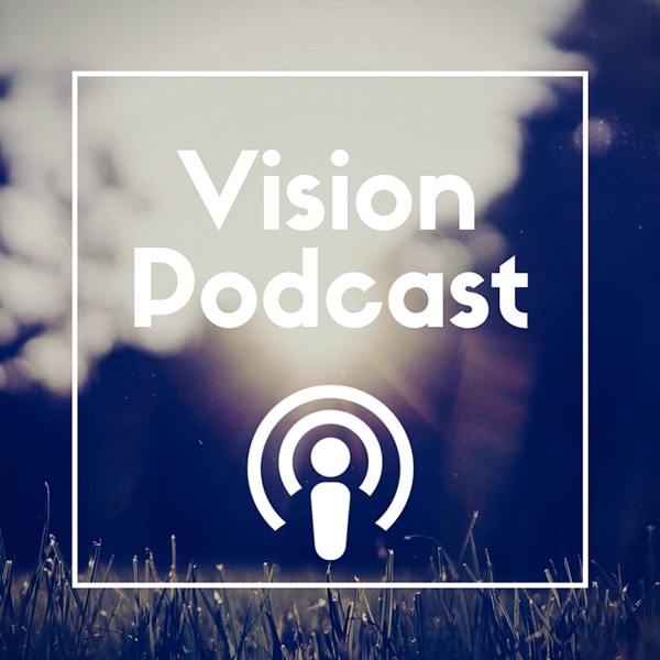 Vision Church Podcast | Christian Church in Canberra