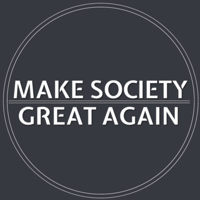 Make Society Great Again podcast