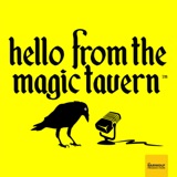 1 - Hello from the Magic Tavern podcast episode