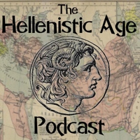 The Hellenistic Age Podcast podcast