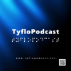 TyfloPodcast - TyfloPodcast