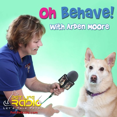 Oh Behave - Harmony in the household with your pets - Recommended by Oprah -  Pet Life Radio Original  (PetLifeRadio.com)