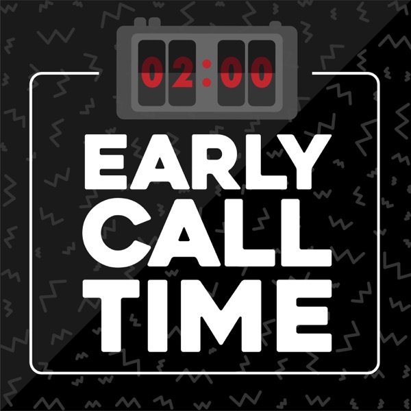 Early Call Time Artwork