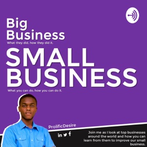 Big Business: Small Business