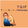 T.G.I.F. - Thank God I'm Féministe - Sophie et Renaud