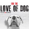 For the Love of Dog artwork