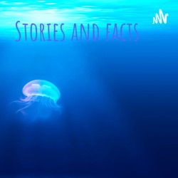 Stories and facts