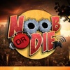 Noob Or Die artwork