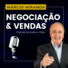 Dicas de Negociação e Vendas com Márcio Miranda - Márcio Miranda