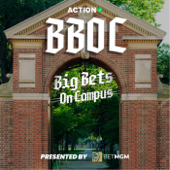 Big Bets On Campus - Action Network