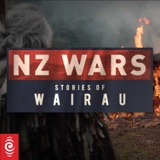 Podcast | NZ Wars: Stories of Wairau | Episode 1