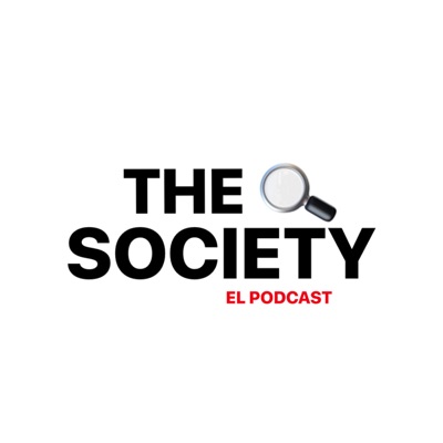 The Society El Podcast