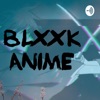 Blxxk Anime  artwork