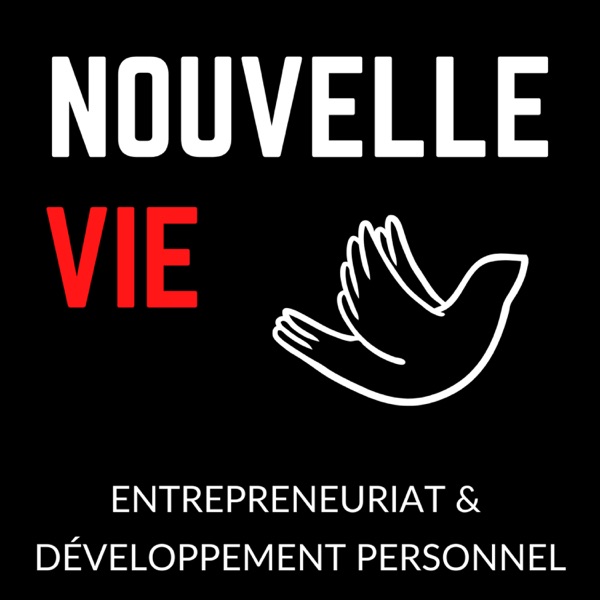 Nouvelle Vie : Entrepreneuriat & Développement Personnel