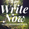 Write Now with Sarah Werner - Sarah Rhea Werner