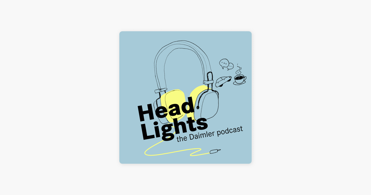 Headlights Der Daimler Podcast On Apple Podcasts