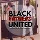 Black Fathers United Podcast