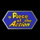 A Piece of the Action