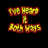 I've Heard It Both Ways! podcast