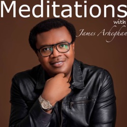 Meditations With James Arheghan