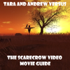 Tara and Andrew Versus The Scarecrow Video Movie Guide - Tara and Andrew