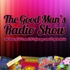 The Good Man's Radio Show artwork