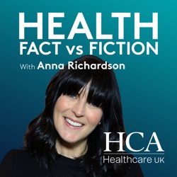 Health Fact vs Fiction with Anna Richardson