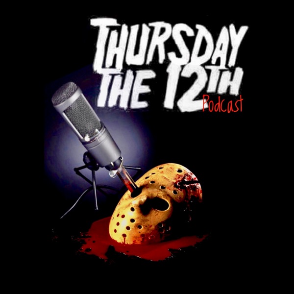 Thursday the 12th! podcast show image