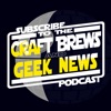 Craft Brews and Geek News artwork