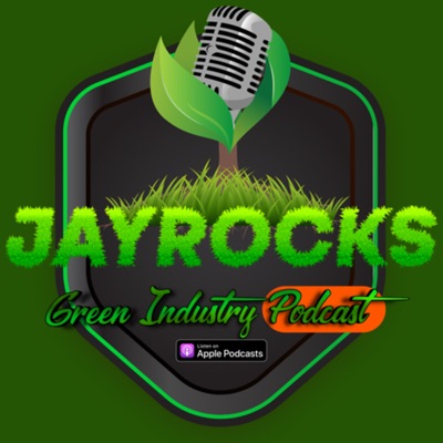 JayRocks Green Industry Podcast
