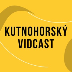 Kutnohorský vidcast