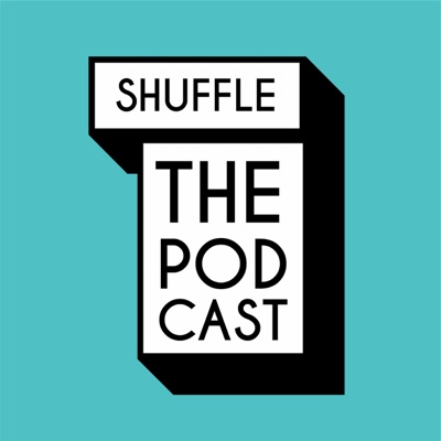 Shuffle the Podcast