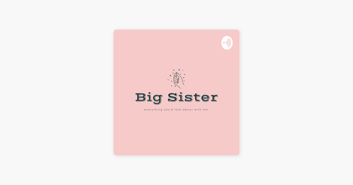 Meet Big Sister