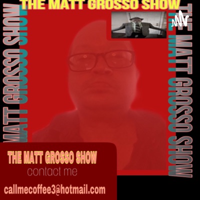 The Matt Grosso Show For Tv Shows